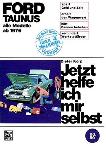 Ford Taunus (ab 76) (Jetzt helfe ich mir selbst)