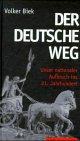 Der deutsche Weg: Unser nationaler Aufbruch ins 21. Jahrhundert