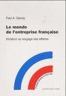 Le monde de l' entreprise francaise: Initiation au langange des affaires