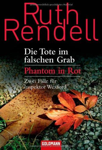 Die Tote im falschen Grab / Phantom in Rot: Zwei Fälle für Inspektor Wexford