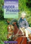 Kinder mit Pferden stark machen: Heilpädagogisches Reiten und Voltigieren