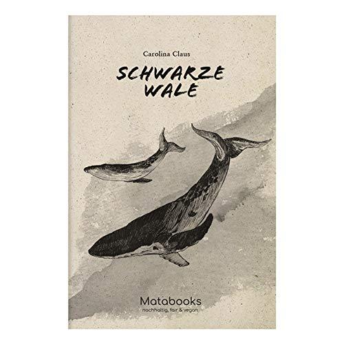 Matabooks, Romane aus Süßgraspapier, Schwarze Wale