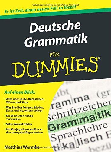 Deutsche Grammatik für Dummies (Fur Dummies)