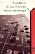 Die Welt als Roulette: Denken in Erwartungen