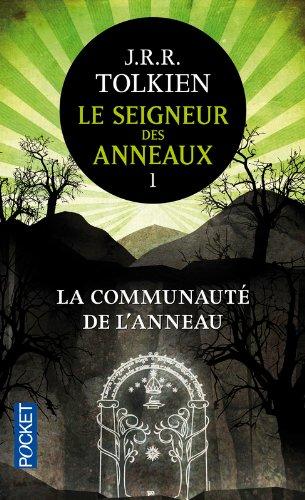 Le seigneur des anneaux. Vol. 1. La communauté de l'anneau