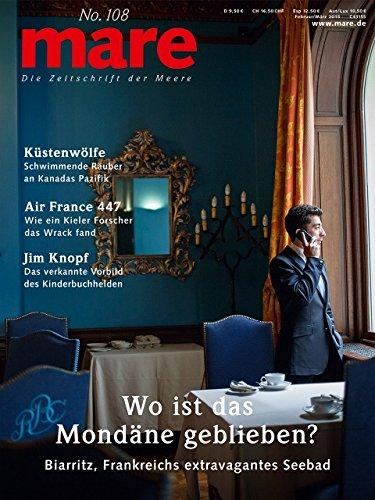 mare - Die Zeitschrift der Meere / No. 108 / Wo ist das Mondäne geblieben?