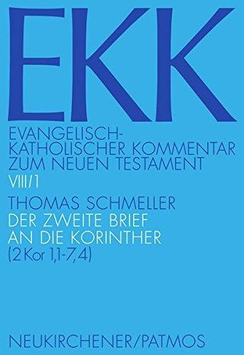 Evangelisch-Katholischer Kommentar zum Neuen Testament (EKK) / Der zweite Brief an die Korinther: EKK VII/1 (2 Kor 1,1-7,4)