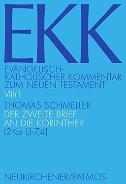 Evangelisch-Katholischer Kommentar zum Neuen Testament (EKK) / Der zweite Brief an die Korinther: EKK VII/1 (2 Kor 1,1-7,4)