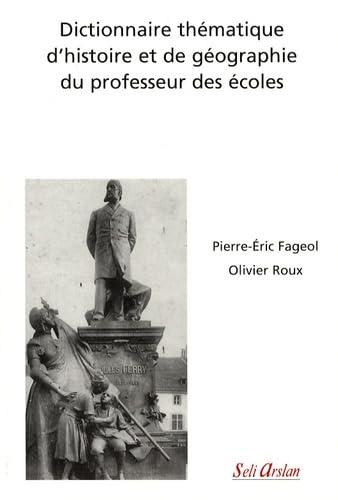 Dictionnaire thématique d'histoire et de géographie du professeur des écoles