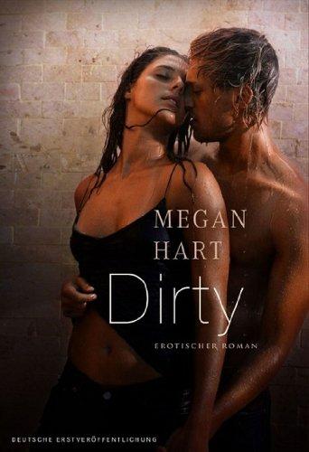 Dirty: Erotischer Roman