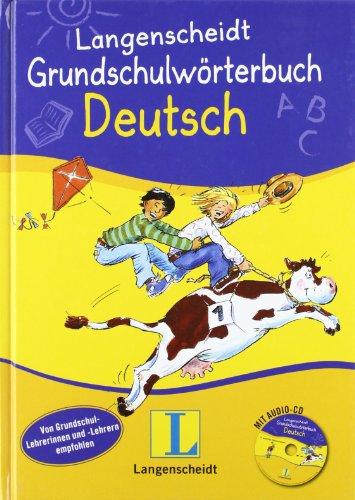 Langenscheidt Grundschulwörterbuch Deutsch - Buch mit Audio-CD: Über 1.000 Stichwörter (Langenscheidt Grundschulwörterbücher)