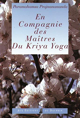 En compagnie des maîtres du kriya yoga