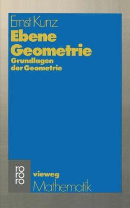 Vieweg Studium, Nr.26, Ebene Geometrie (vieweg studium; Grundkurs Mathematik)