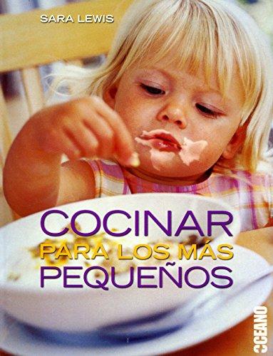 Cocinar para los más pequeños (Recetarios)