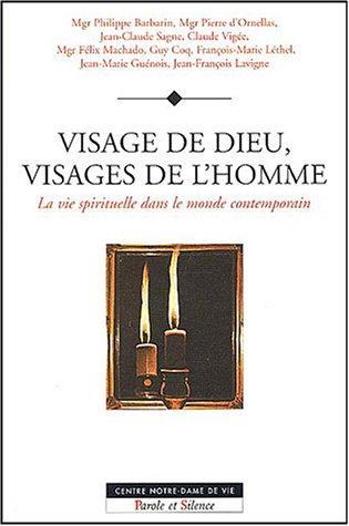 Visage de Dieu, visages de l'homme : la vie spirituelle dans le monde contemporain