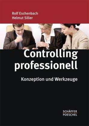 Controlling professionell: Konzeption und Werkzeuge