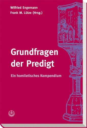 Grundfragen der Predigt: Ein Studienbuch