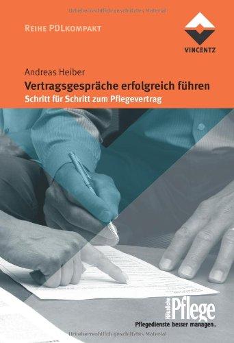 Vertragsgespräche erfolgreich führen: Schritt für Schritt zum Pflegevertrag