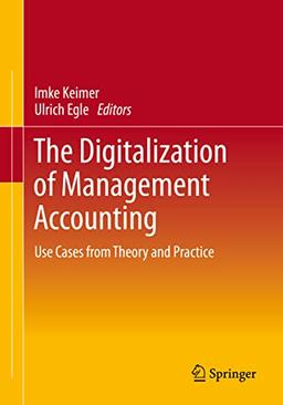 The Digitalization of Management Accounting: Use Cases from Theory and Practice