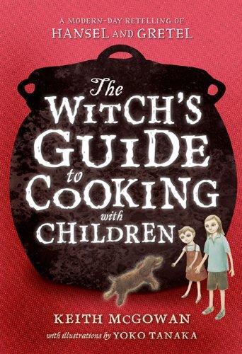 The Witch's Guide to Cooking with Children (Texas Bluebonnet Books (Paperback))