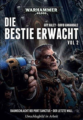 Warhammer 40.000 - Die Bestie erwacht 2: Raumschlacht bei Port Sanctus · Der letze Wall