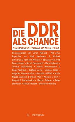 Die DDR als Chance: Neue Perspektiven auf ein altes Thema