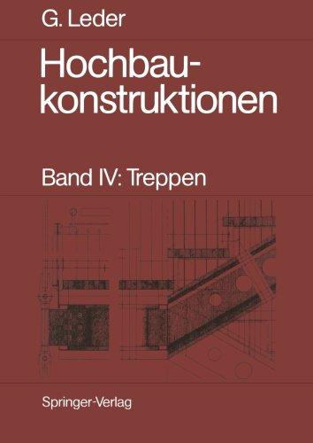 Hochbaukonstruktionen: Band IV: Treppen (German Edition)