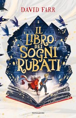 Il libro dei sogni rubati (I Grandi)