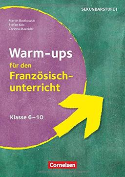 Warm-ups - Aufwärmübungen Fremdsprachen - Französisch - Klasse 6-10: Buch