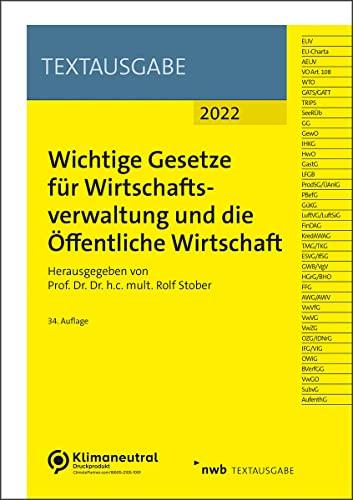 Wichtige Gesetze für Wirtschaftsverwaltung und die Öffentliche Wirtschaft (NWB Textausgabe)