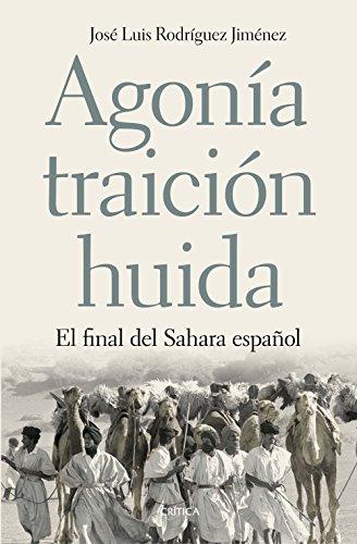 Agonía, traición, huida : el final del Sahara español (Contrastes)