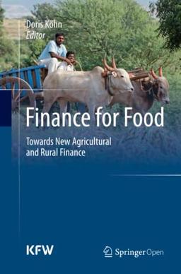 Finance for Food: Towards New Agricultural and Rural Finance