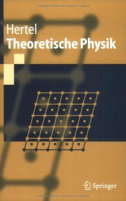 Theoretische Physik (Springer-Lehrbuch)