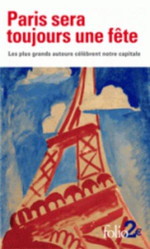 Paris sera toujours une fête : les plus grands auteurs célébrent notre capitale