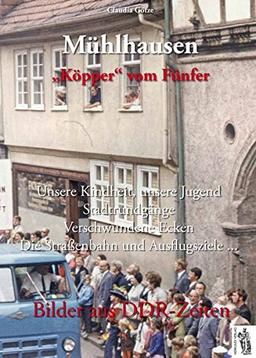 Mühlhausen - "Köpper" vom Fünfer: Bilder aus DDR-Zeiten