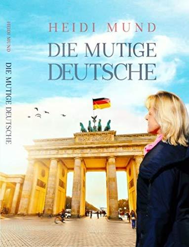 "Die Mutige Deutsche"