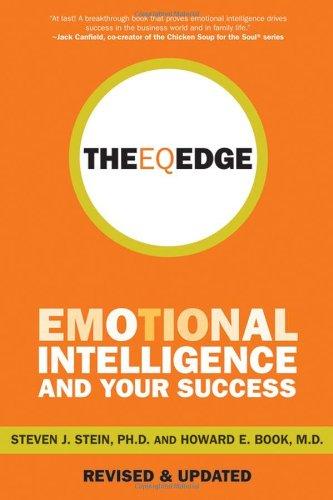 The EQ Edge: Emotional Intelligence and Your Success