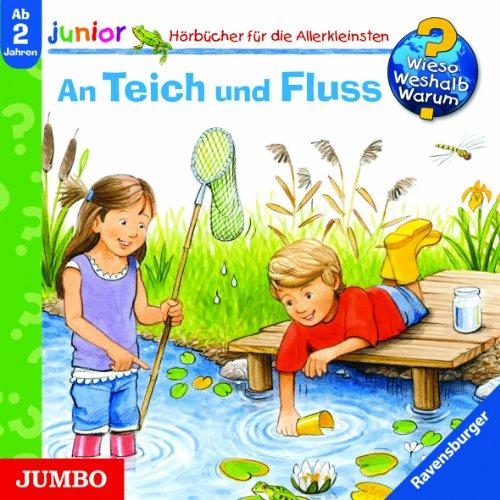 Wieso? Weshalb? Warum? Junior An Teich und Fluss