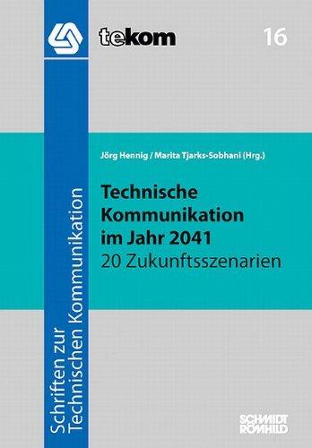 Technische Kommunikation im Jahr 2041: 20 Zukunftsszenarien