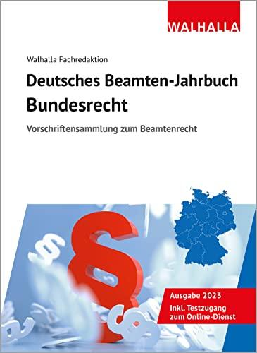 Deutsches Beamten-Jahrbuch Bundesrecht 2023: Vorschriftensammlung zum Beamtenrecht