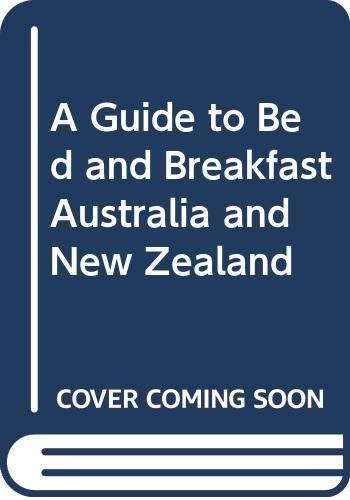 A Guide to Bed and Breakfast Australia and New Zealand