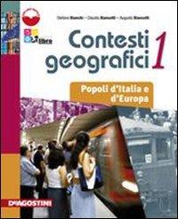 Contesti geografici. Con atlante. Per le Scuole superiori. Con espansione online. Popoli d'Italia e d'Europa (Vol. 1)