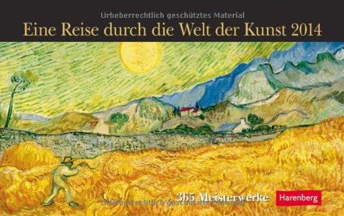 Eine Reise durch die Welt der Kunst 2014: 365 Meisterwerke