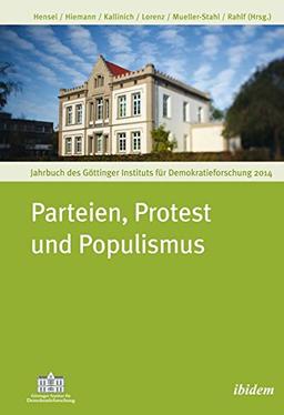 Parteien, Protest und Populismus: Jahrbuch des Göttinger Instituts für Demokratieforschung 2014 (Jahrbücher des Göttinger Instituts  für Demokratieforschung)