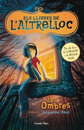 Els llibres de l'Altrelloc 1. Les ombres (L' illa del temps, Band 72)