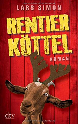 Rentierköttel: Roman (dtv Unterhaltung)