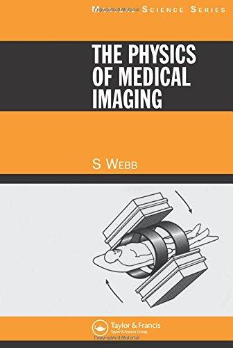 The Physics of Medical Imaging (Medical Science Ser)