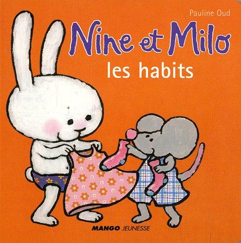 Nine et Milo. Les habits