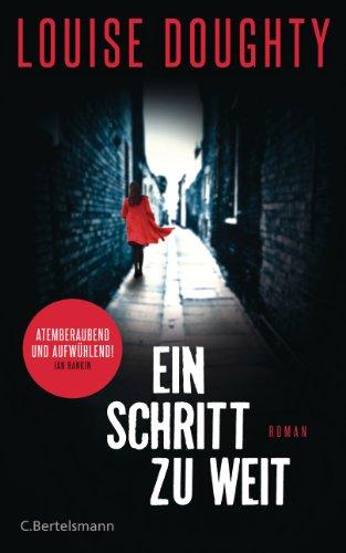 Ein Schritt zu weit: Roman