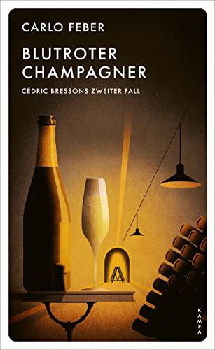 Blutroter Champagner: Cédric Bressons zweiter Fall (Ein Fall für Cédric Bresson)